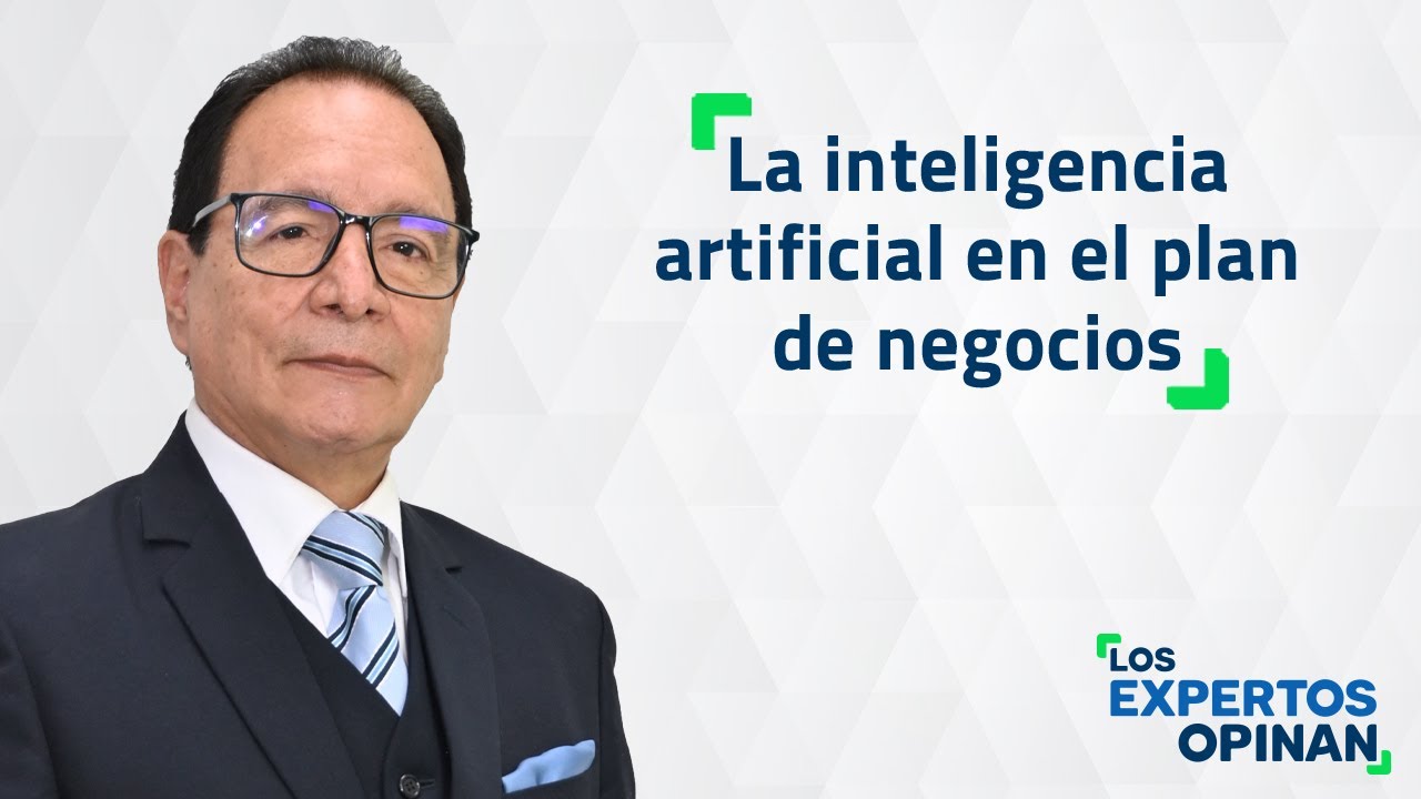 La inteligencia artificial en el plan de negocios - YouTube