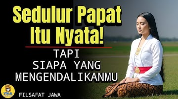 Sedulur Papat Itu Nyata! Tapi Siapa yang Sebenarnya Mengendalikanmu? | Filsafat Jawa & Pancer