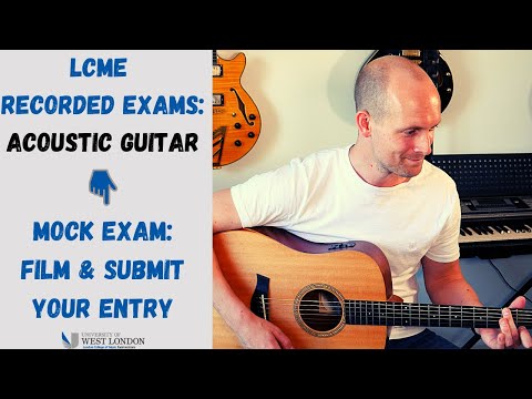 LCME Recorded Exams I Acoustic Guitar Mock Exam - Step By Step Guide