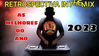 RETROSPECTIVA INTHEMIX (AS MELHORES DE 2023) DJ WS
