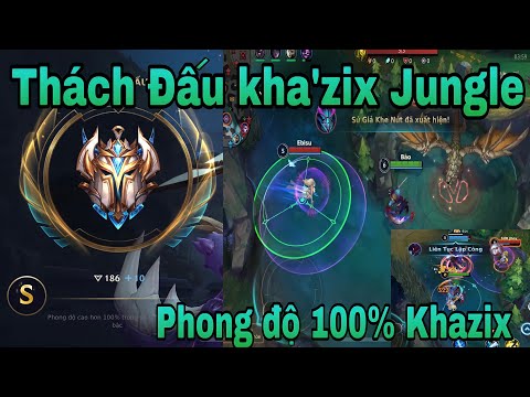 Thách Đấu Kha'zix Jungle - Phong Độ 100% : LMHT Tốc Chiến