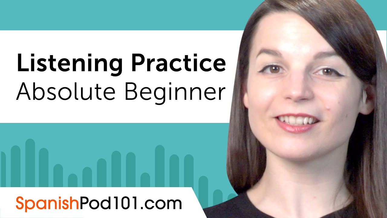 Absolute Beginner Listening Comprehension Practice for Spanish Conversations