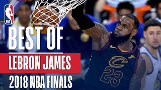 LeBron James' Best Plays From The 2018 NBA Finals