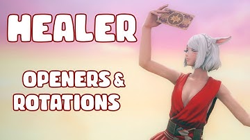 FFXIV: Shadowbringers Openers & Rotations for Healers | WHM, SCH & AST
