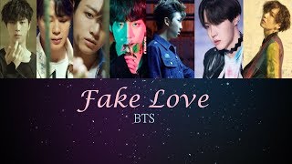 BTS(방탄소년단) - FAKE LOVE 'LOVE YOURSELF 轉 ‘Tear’ LYRICS [Color Coded Han/Rom/Eng]