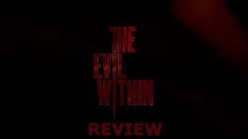 The Evil Within Review - An underrated masterpiece
