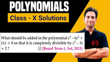 What should be added in the polynomial x^3 - 6x^2 + 11x + 8 so that it is completely divisible by x