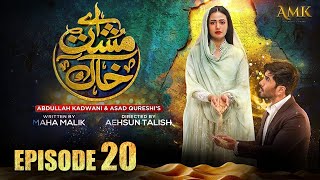 Aye Musht-e-Khaak | Episode 20 | Feroze Khan - Sana Javed