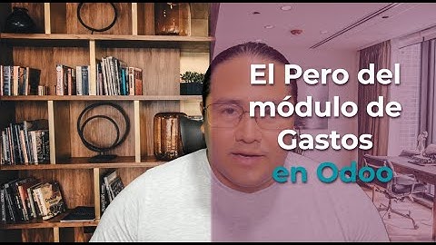 👍✔El gran PERO de el modulo de gastos en Odoo 😮✅
