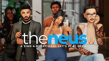 Meet The NEUS | The Sims 4 Rotational Let