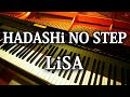 HADASHi NO STEP ／ LiSA ドラマ 『 プロミス・シンデレラ 』 ピアノ 弾いてみた:w32:h24