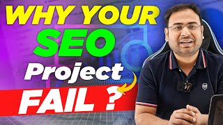Why most of the SEO Project Fails (These can be Possible Reasons) - Umar Tazkeer