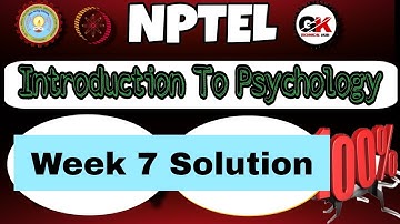 Introduction to Psychology Week 7 Assignment 7 Solution #week7 #nptelsolution