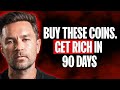 Buy these top 15 altcoins  get rich in 90 days its that simple