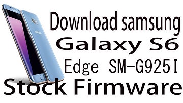 Download Samsung Galaxy S6 edge SM-G925I Stock Rom ! Official Firmware Update