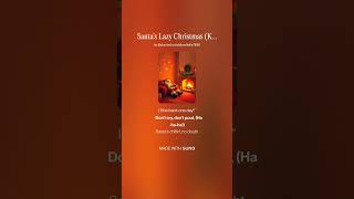 Santa’s Lazy Christmas (Kids Choir ver.) #1