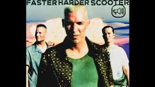 Scooter - Faster Harder Scooter (Radio Edit) (1999)
