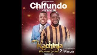 kachinja welyashi chifundomusic ft Francis kadonki @2023production/next level studio
