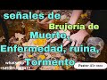 Señales de brujerias de tormento, muerte, enfermedad y ruina! Conocelas!!!