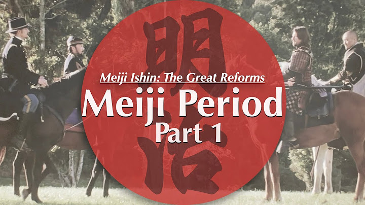 The Meiji Period Part 1 : The Great Reforms / History of Japan
