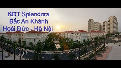 Khu đô thị mới Splendora, Bắc An Khánh, huyện Hoài Đức, TP. Hà Nội