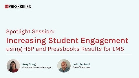Increasing student engagement using H5P and Pressbooks Results for LMS