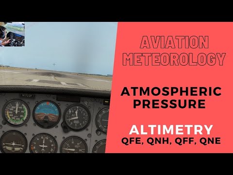 CPL/ATPL Aviation Meteorology | Atmospheric pressure | Altimeter | QFE, QNH, QFF, QNE.