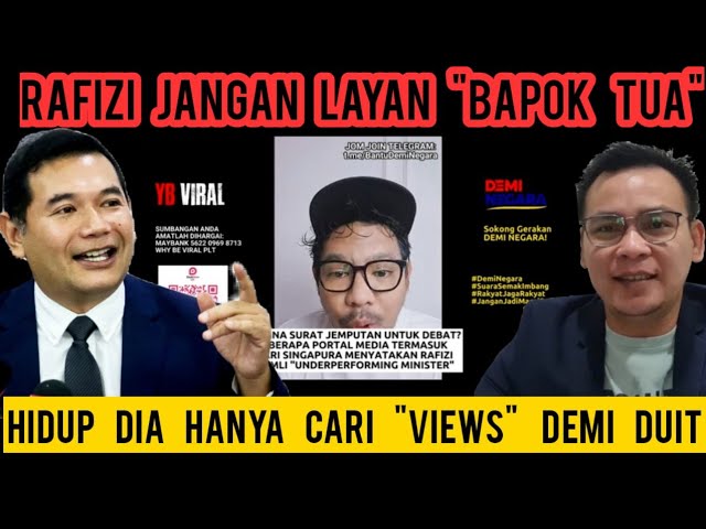 RAFIZI JANGAN LAYAN BAPOK TUA LOW CLASS BUDAK YB VIRAL! BUDAK CARI MAKAN DENGAN CARI VIEWS DEMI $$ class=