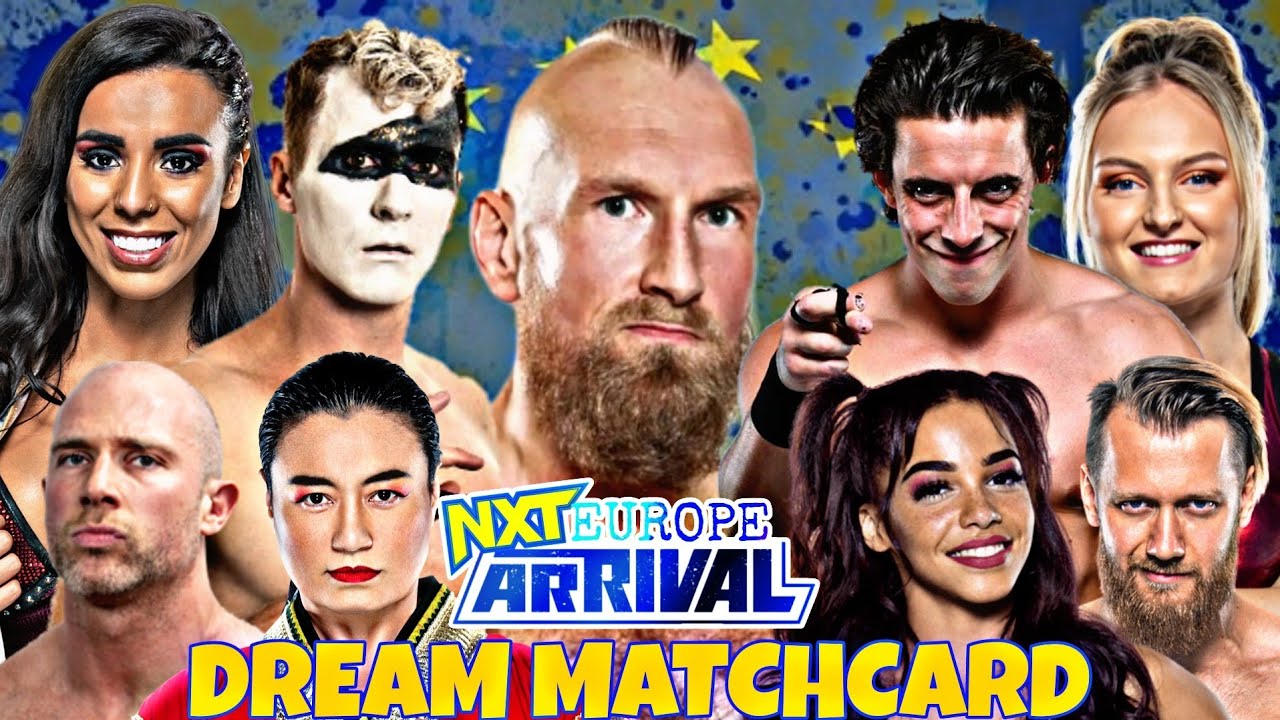 WWE NXT Europe Arrival Dream Matchcard Boom Wrestling YouTube