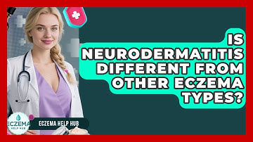 Is Neurodermatitis Different From Other Eczema Types? - Eczema Help Hub