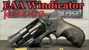 Cover Image for Review: EAA Windicator Revolver - The Budget Friendly .357 Magnum / .38 Special