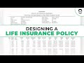 Designing a Life Insurance Policy