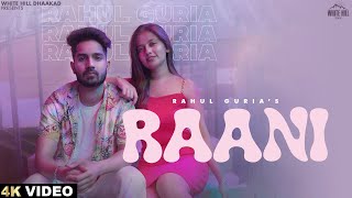 Raani ( Official Video) | Rahul Guria | Shivam Grover | New Haryanvi Song 2024 | Latest Haryanavi |