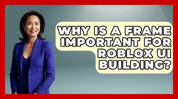 Why Is A Frame Important For Roblox UI Building? - Open World Tycoons