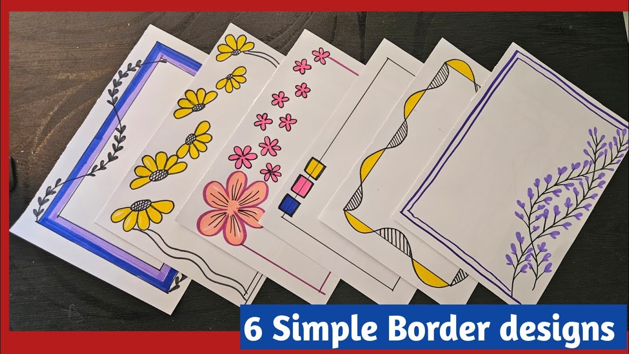 6 BEAUTIFUL BORDER DESIGNS/PROJECT WORK DESIGN /A4 SHEET /FRONT PAGE DESIGN FOR SCHOOL PROJECT 