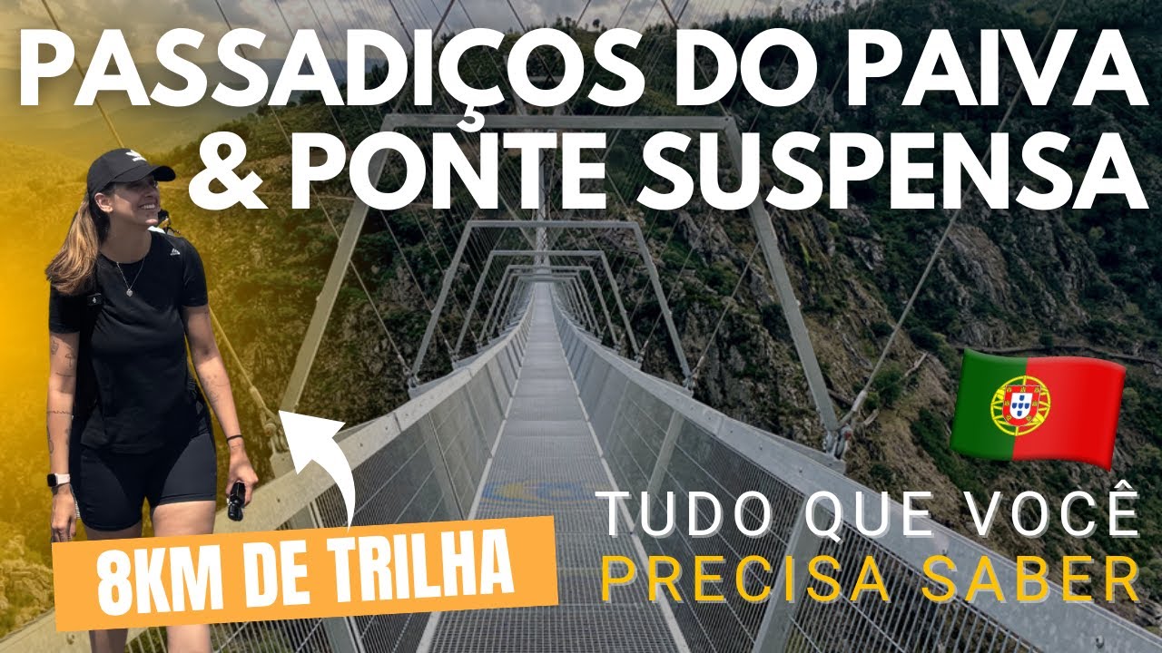 PASSADIÇOS do PAIVA: TRILHA COMPLETA + PONTE SUSPENSA 516 AROUCA | O QUE FAZER em PORTO PORTUGAL