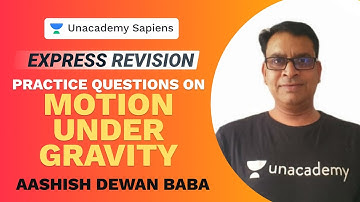 Express Revision | Practice Q/A Motion under Gravity | Aashish Dewan Baba Sir