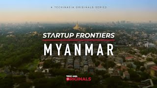 Startup Frontiers: Myanmar Episode 1
