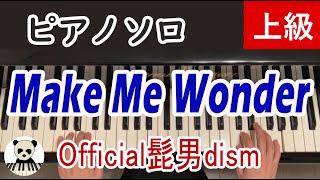 Make Me Wonder - Official髭男dism
