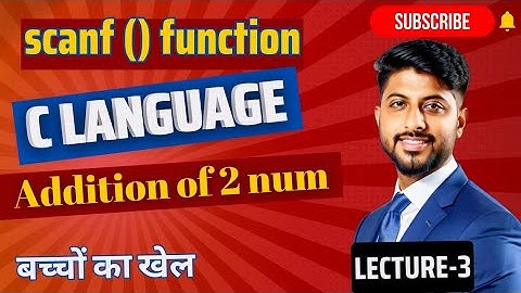 Lecture 3 scanf() function in C by Vikas Singh | CoDing SeeKho | in C Hindi