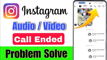 Instagram Call Ended Problem | Instagram Audio Video Call Ended Problem fix | Call Ended Solved