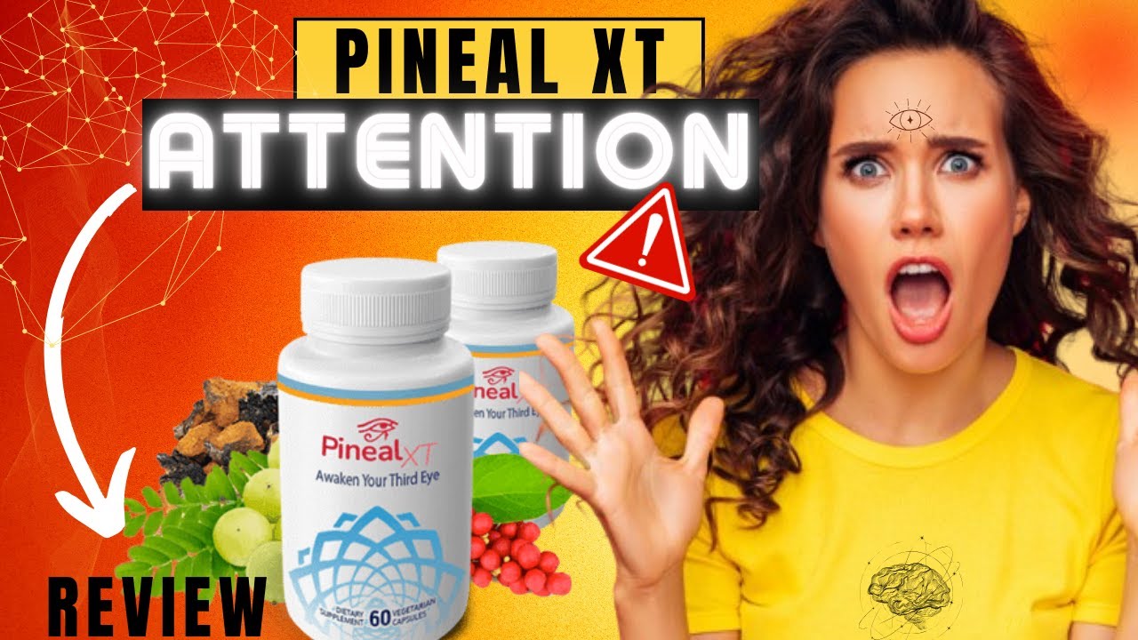 PINEAL XT – PINEALXT REVIEW – (ATTENTION TO THIS ALERT) – PINEAL GLAND SUPPORT – PINEAL XT REVIEWS