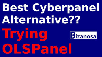 Is this The best Free Cyberpanel alternative - My first time using OLSPanel