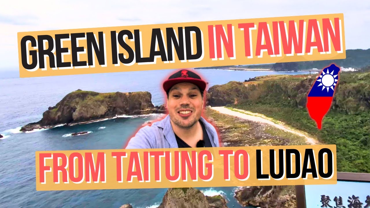 Visiting Green Island (綠島) in Taiwan – From Taitung to Ludao Island (Ferry, Beaches and History)
