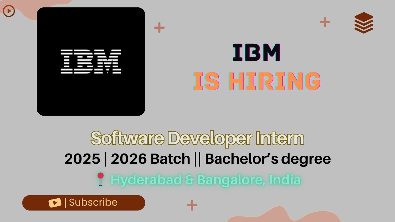 IBM Hiring Software Developer Intern | Batch 2025 & 2026 | Hyderabad ...