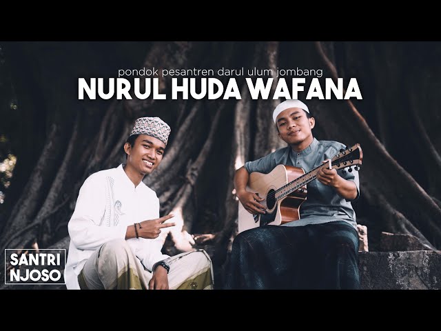 NURUL HUDA WAFANA (re-cover) Akustik voc. Mahfud class=
