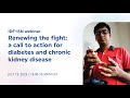 IDF-ISN webinar | Renewing the fight: a call to action for diabetes and chronic kidney disease