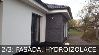 Dřevostavba Chvaletice 2/3: fasáda, hydroizolace