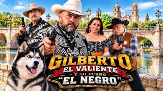 GILBERTO EL VALIENTE Y SU PERRO EL NEGRO | Película Completa en Español