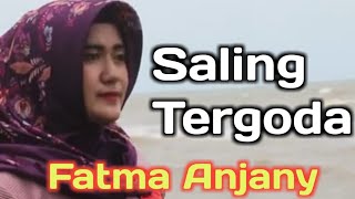 SALING TERGODA - FATMA ANJANY (COVER)